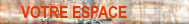 Votre espace